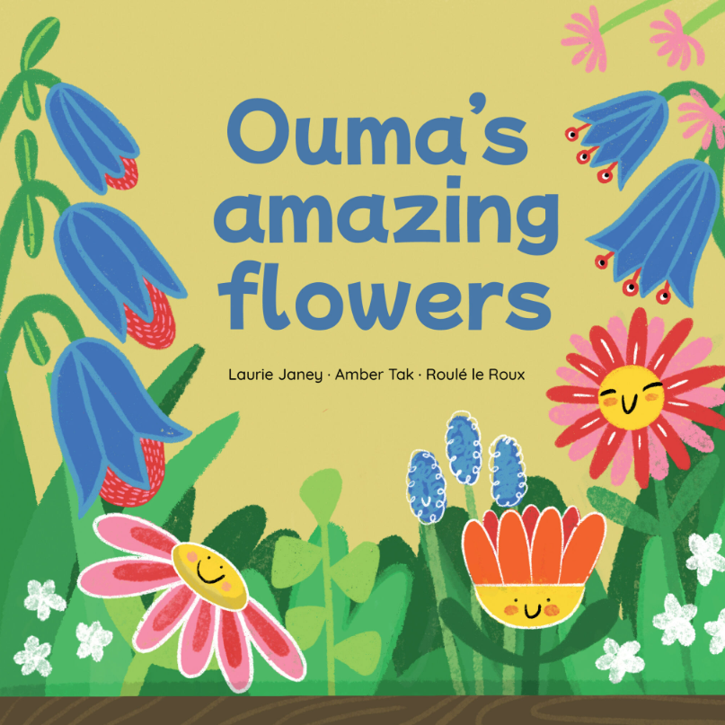 Ouma’s Amazing Flowers
